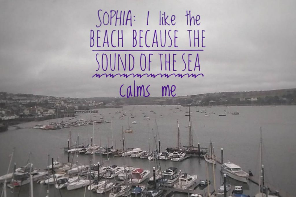 One students says: "The sound of the sea makes me calm"